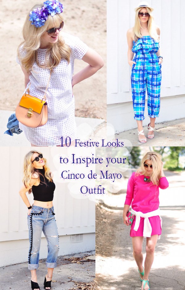 10 Festive Looks to Inspire your Cinco de Mayo Outfit love Maegan